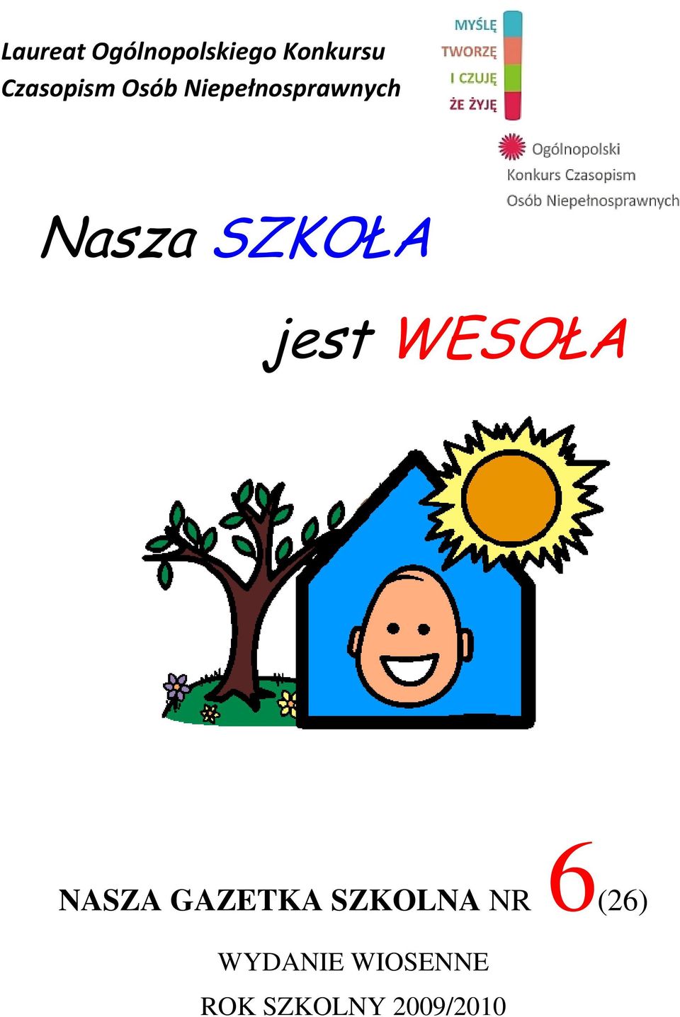 SZKOŁA jest WESOŁA NASZA GAZETKA