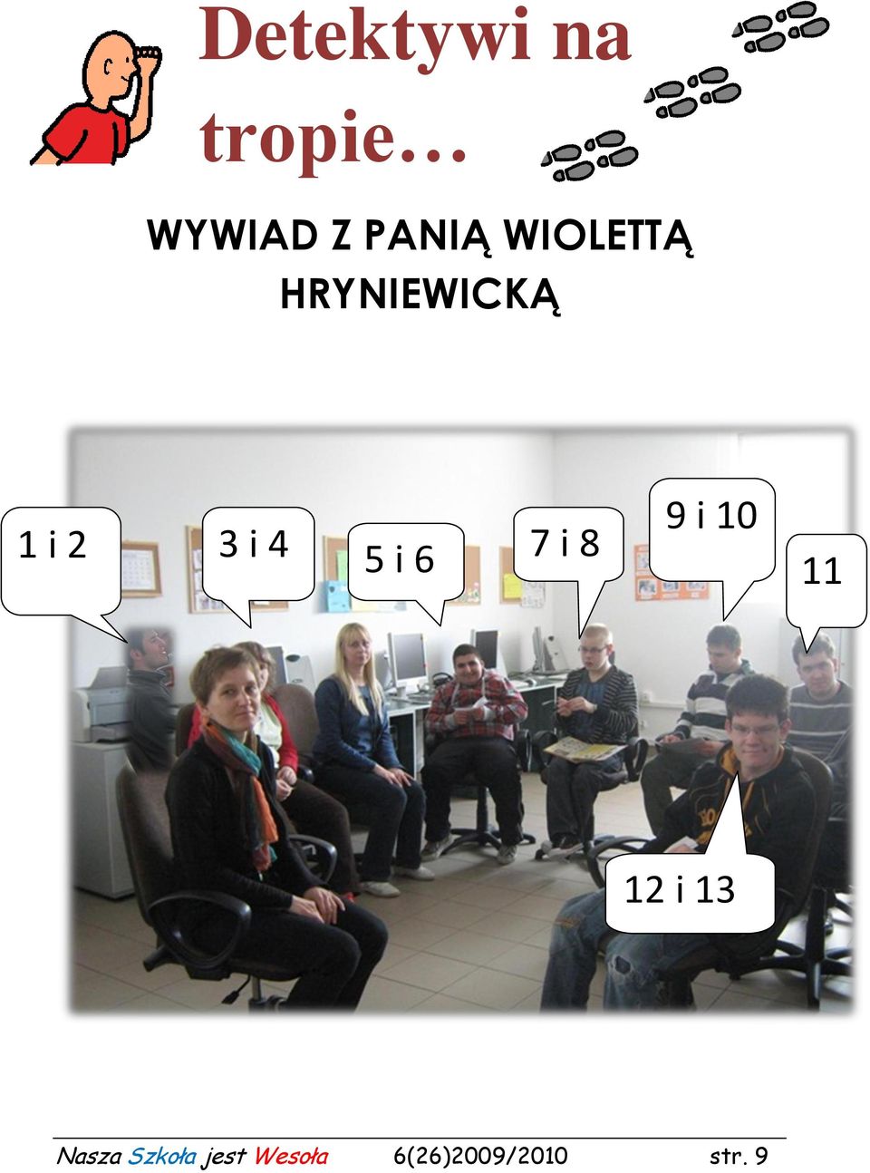 i 6 7 i 8 9 i 10 11 12 i 13 Nasza
