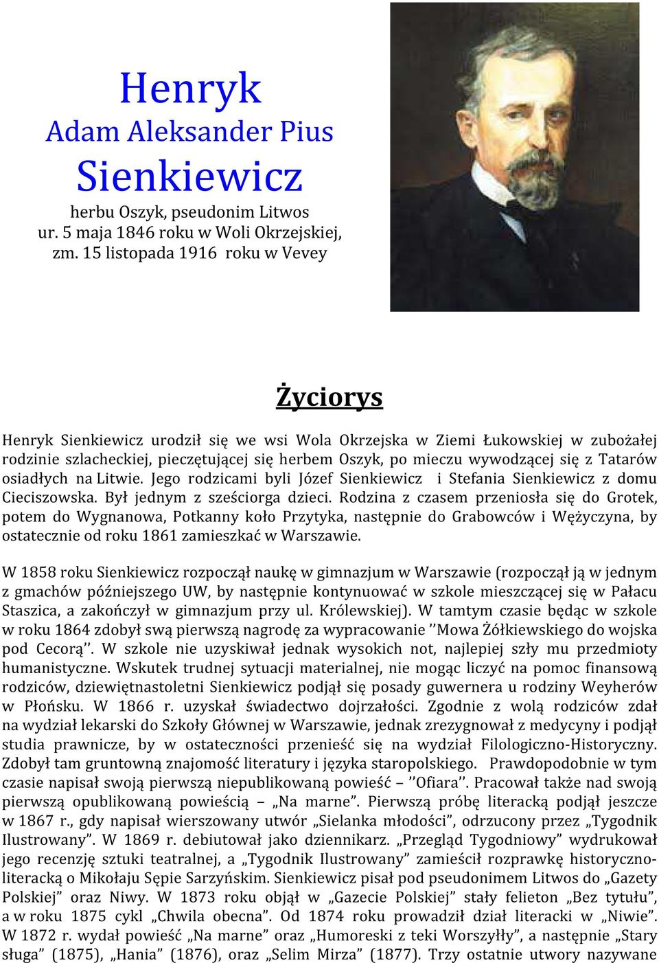 się z Tatarów osiadłych na Litwie. Jego rodzicami byli Józef Sienkiewicz i Stefania Sienkiewicz z domu Cieciszowska. Był jednym z sześciorga dzieci.