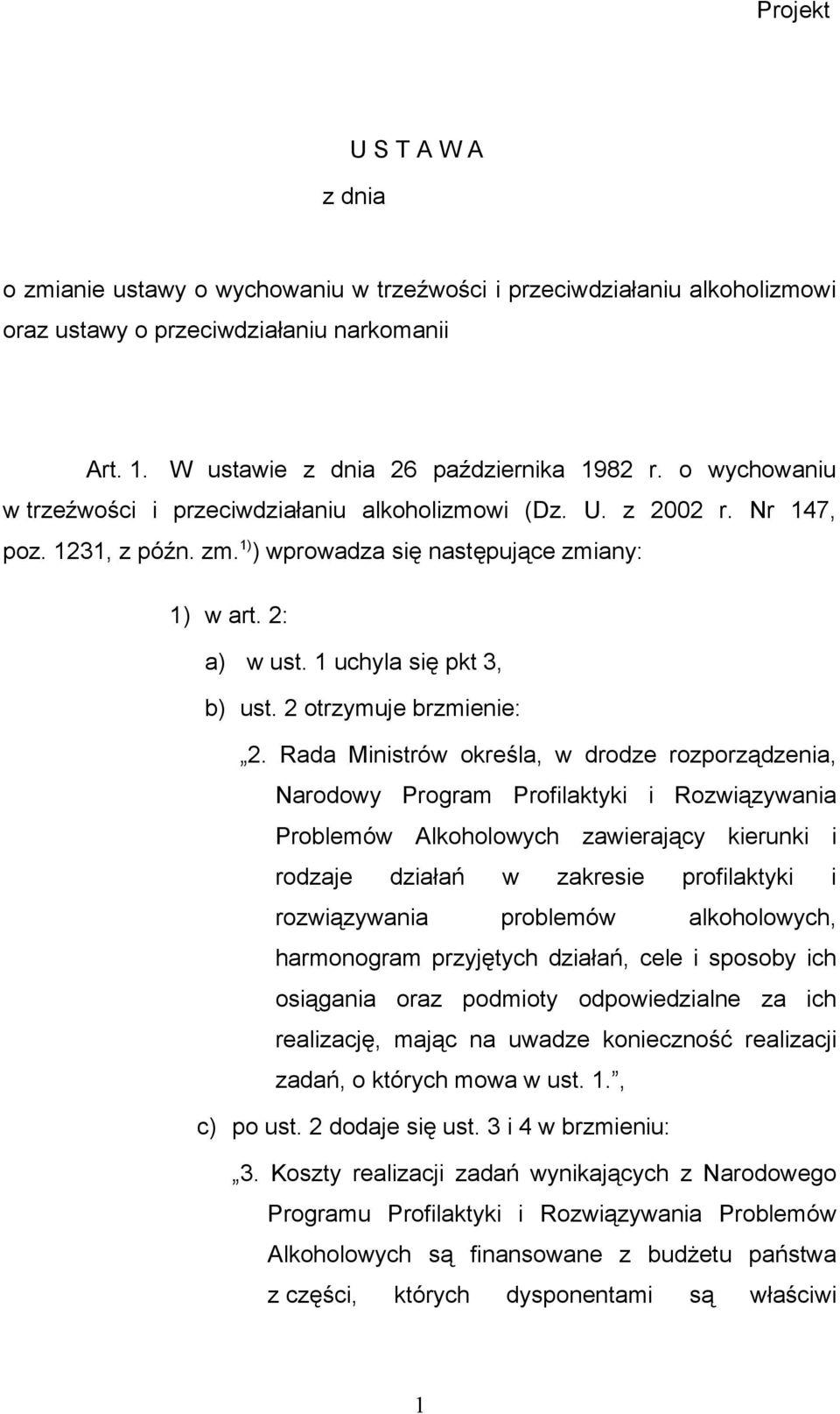 2 otrzymuje brzmienie: 2.