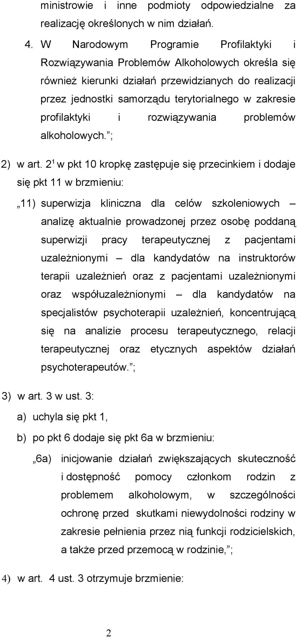 profilaktyki i rozwiązywania problemów alkoholowych. ; 2) w art.