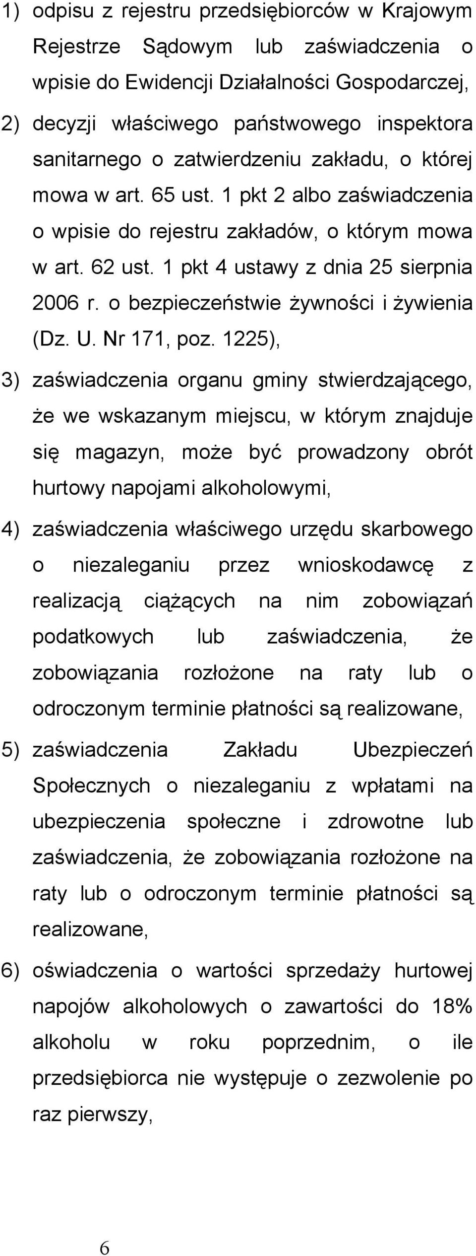 o bezpieczeństwie żywności i żywienia (Dz. U. Nr 171, poz.