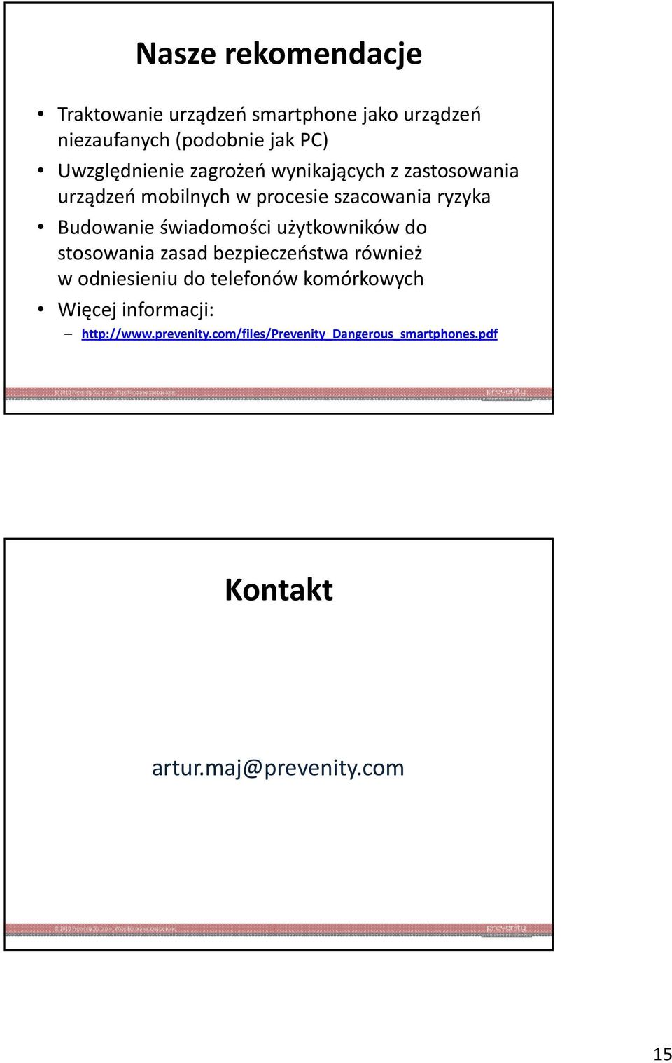 Budowanie świadomości użytkowników do stosowania zasad bezpieczeństwa również w odniesieniu do telefonów