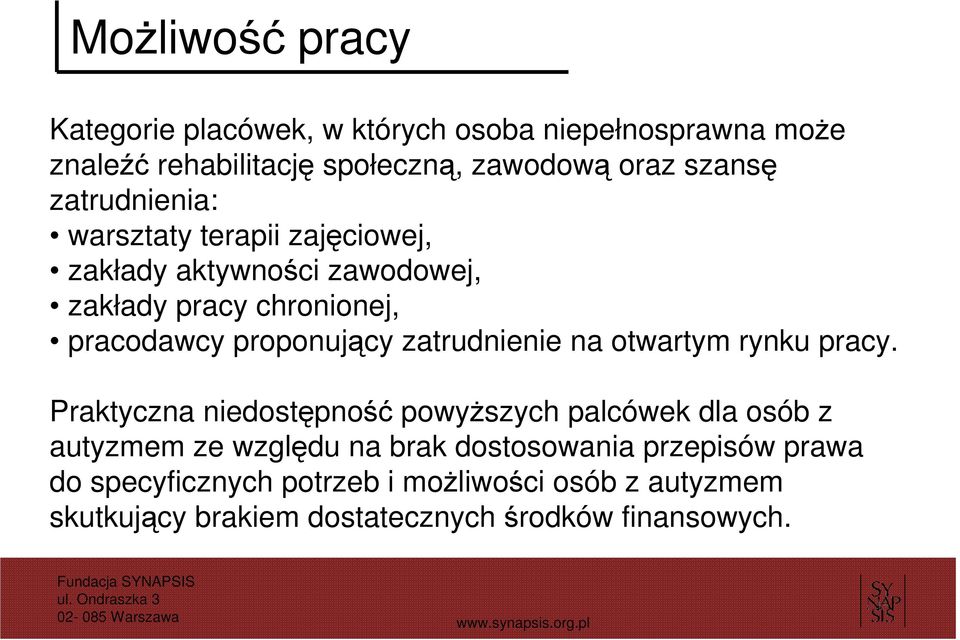 zatrudnienie na otwartym rynku pracy.