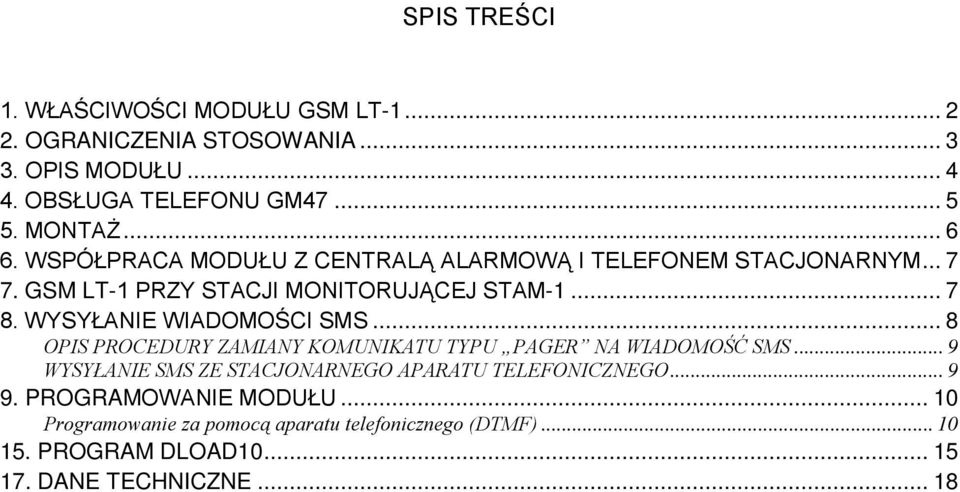 WYSYŁANIE WIADOMOŚCI SMS... 8 OPIS PROCEDURY ZAMIANY KOMUNIKATU TYPU PAGER NA WIADOMOŚĆ SMS.