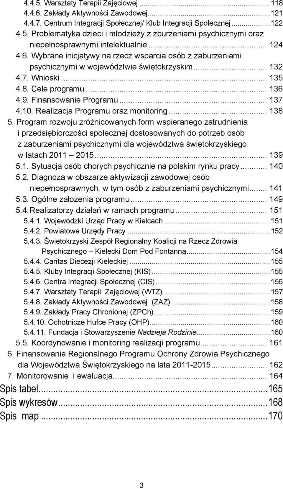 10. Realizacja Programu oraz monitoring... 138 5.