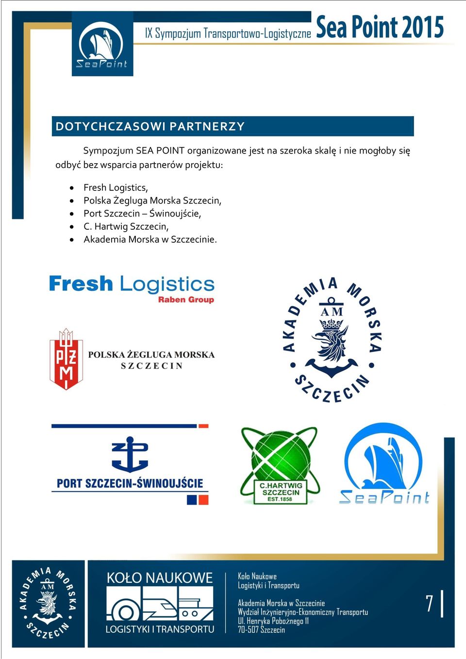 projektu: Fresh Logistics, Polska Żegluga Morska Szczecin, Port