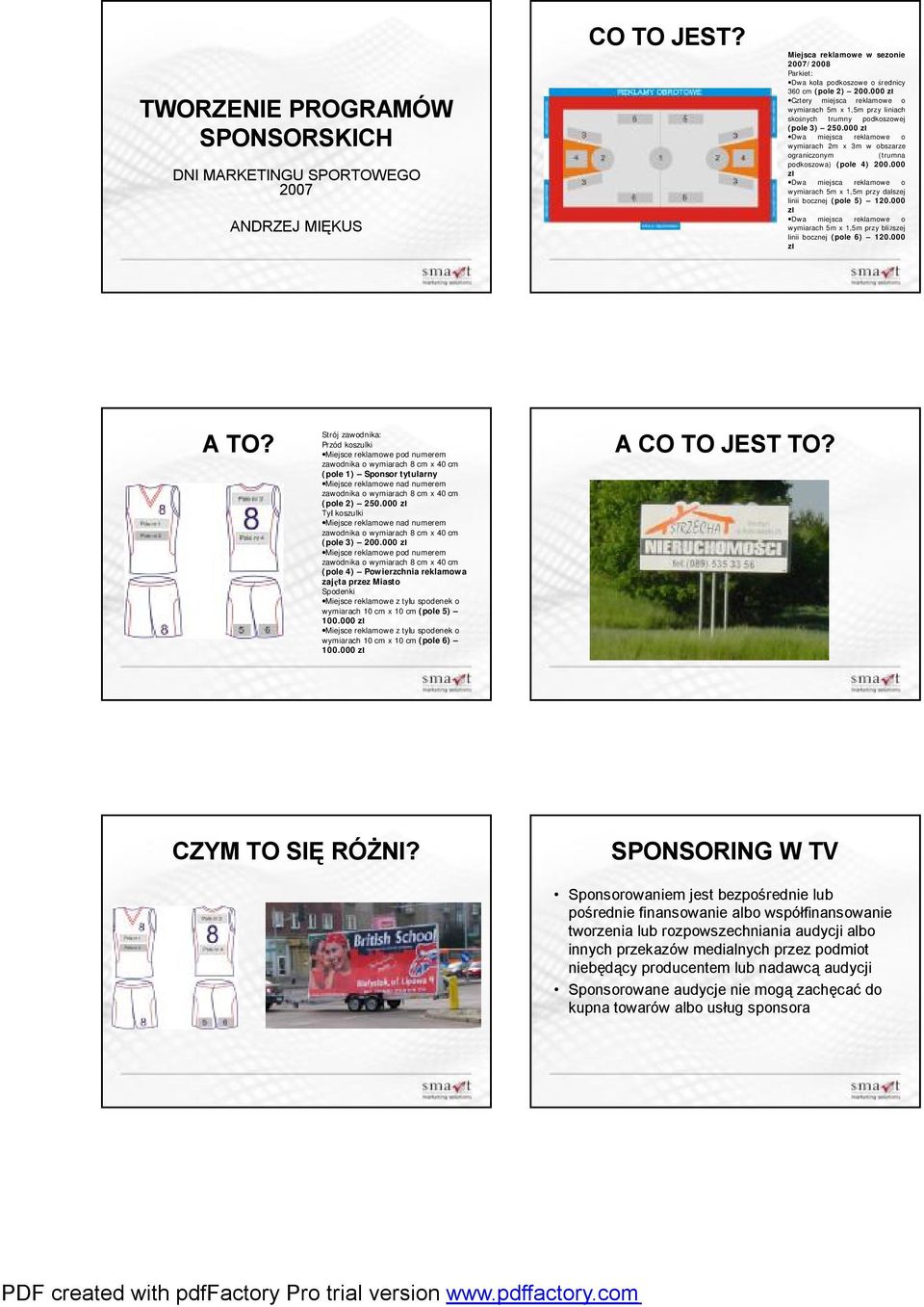 000 wymiarach 5m x 1,5m przy dalszej linii bocznej (pole 5) 120.000 wymiarach 5m x 1,5m przy bliższej linii bocznej (pole 6) 120.000 A TO?