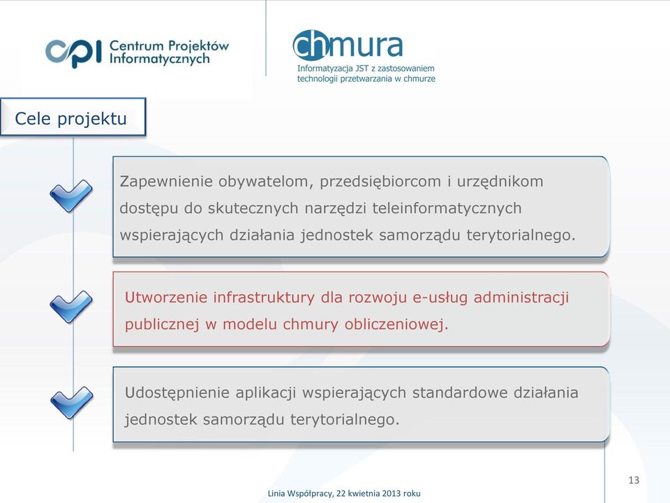 Utworzenie infrastruktury dla rozwoju e-usług administracji publicznej w modelu chmury