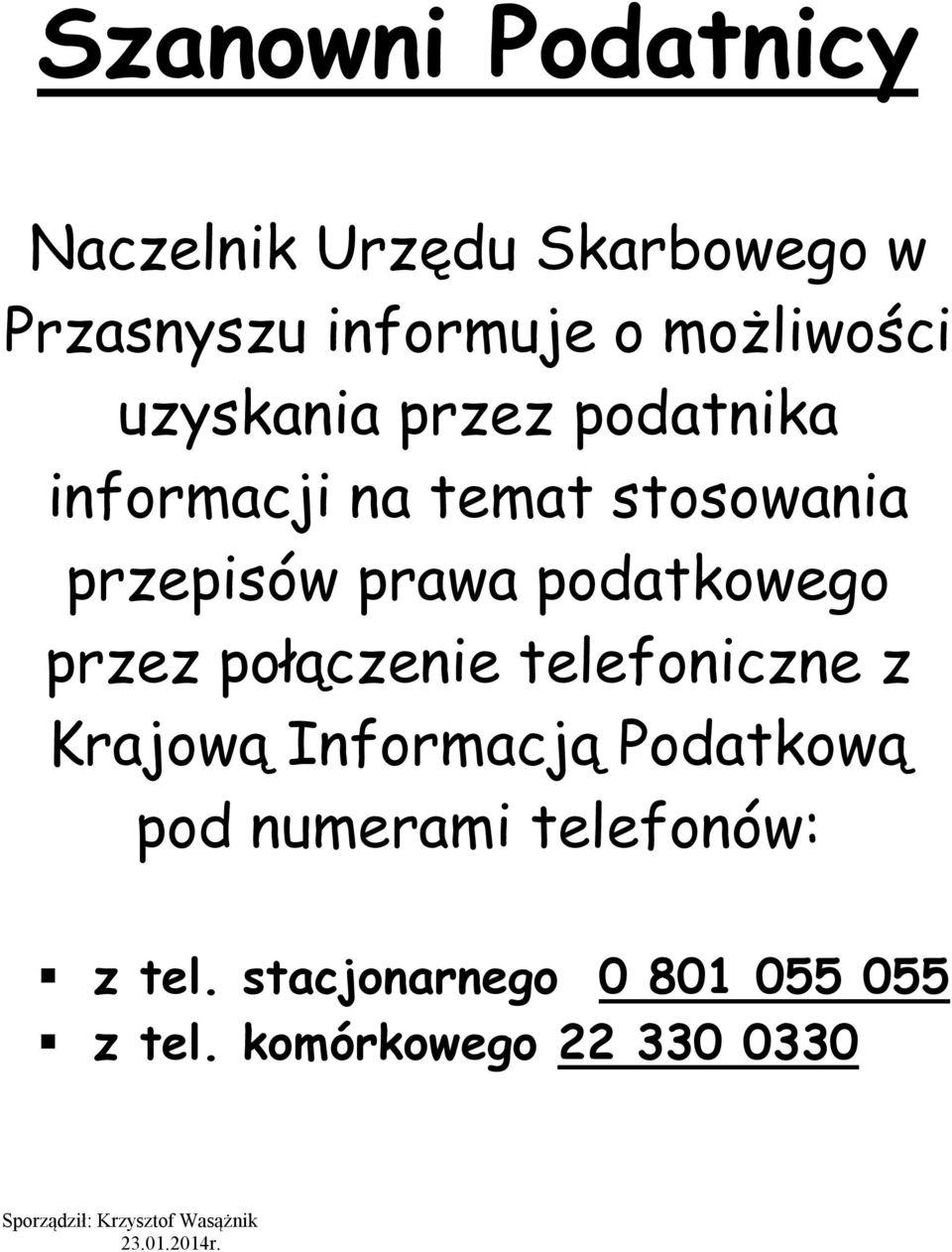 prawa podatkowego przez połączenie telefoniczne z Krajową Informacją Podatkową