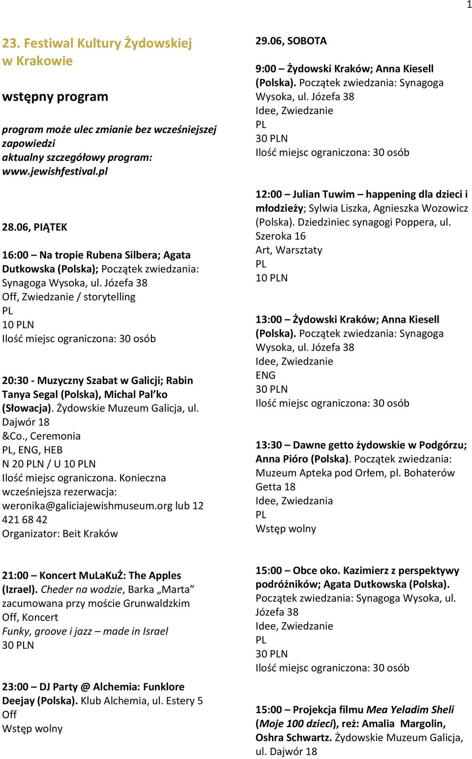 Józefa 38 Off, Zwiedzanie / storytelling 10 N 20:30 - Muzyczny Szabat w Galicji; Rabin Tanya Segal (Polska), Michal Pal ko (Słowacja). Żydowskie Muzeum Galicja, ul.
