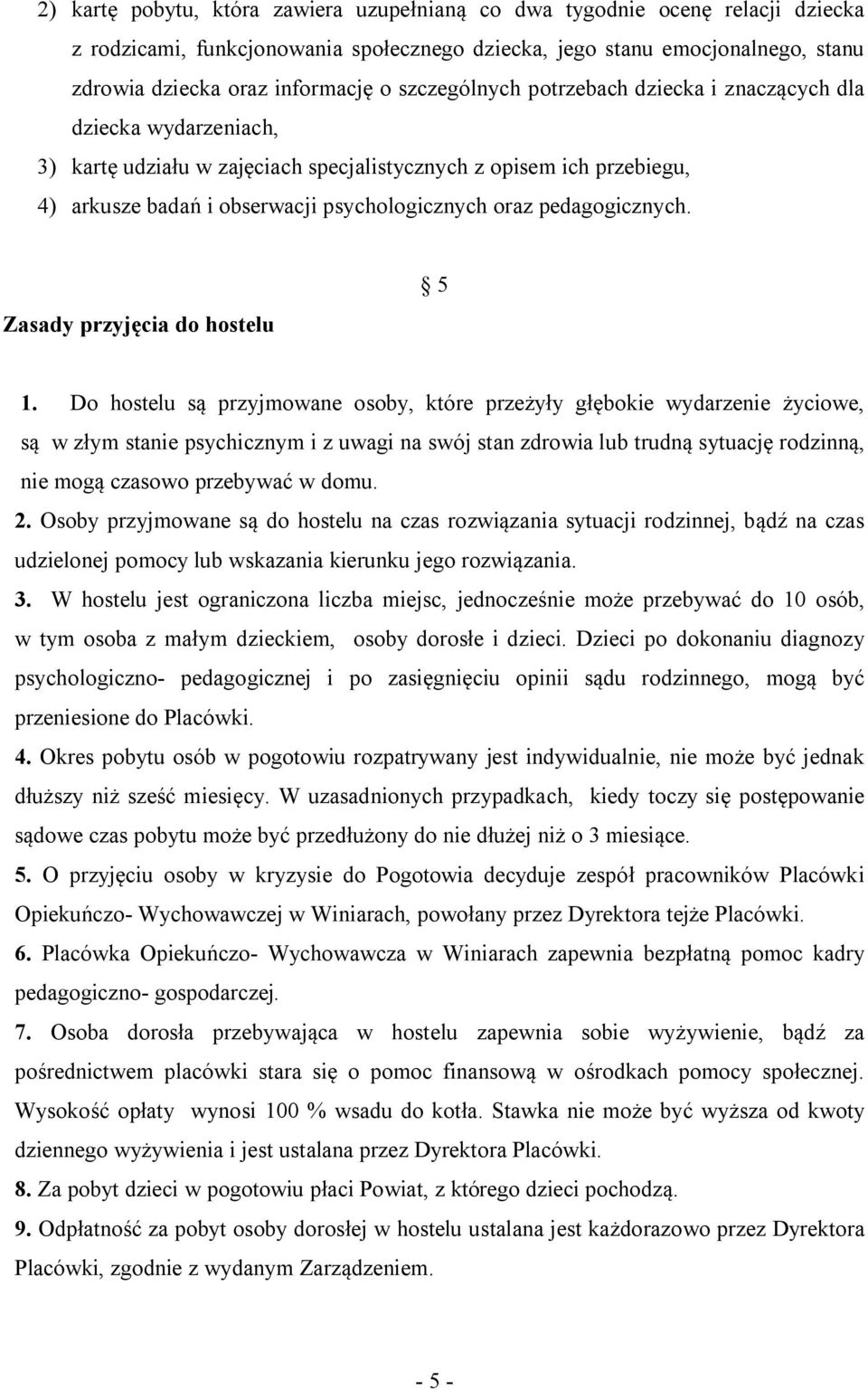 pedagogicznych. Zasady przyjęcia do hostelu 5 1.