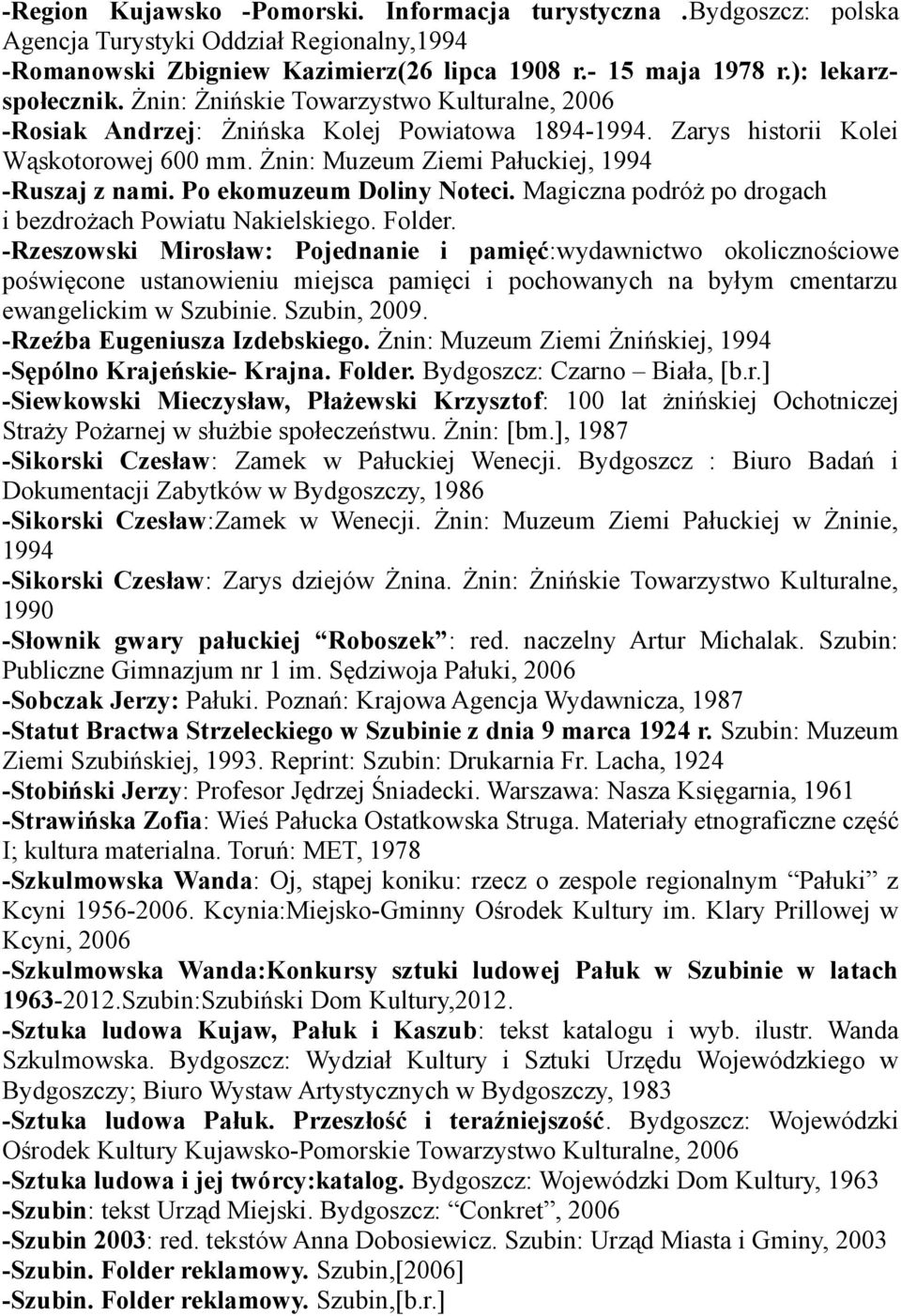 Po ekomuzeum Doliny Noteci. Magiczna podróż po drogach i bezdrożach Powiatu Nakielskiego. Folder.