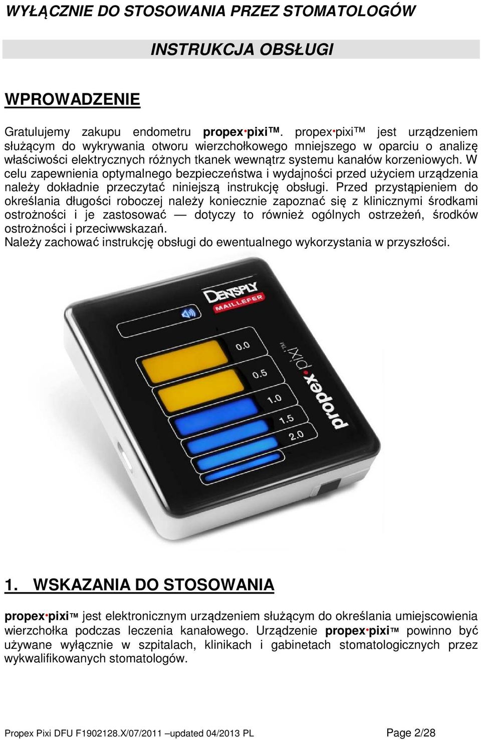 W celu zapewnienia optymalnego bezpieczeństwa i wydajności przed użyciem urządzenia należy dokładnie przeczytać niniejszą instrukcję obsługi.