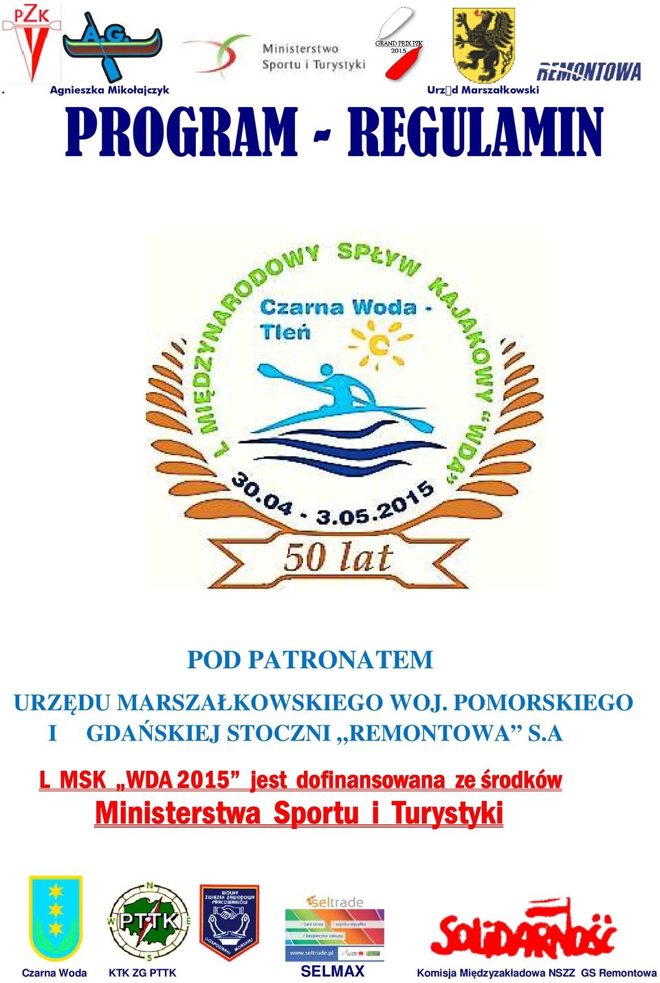 POMORSKIEGO I GDAŃSKIEJ STOCZNI REMONTOWA S.