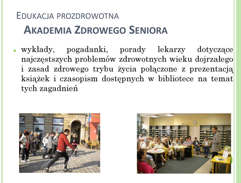 zdrowotnych wieku dojrzałego i zasad zdrowego trybu życia