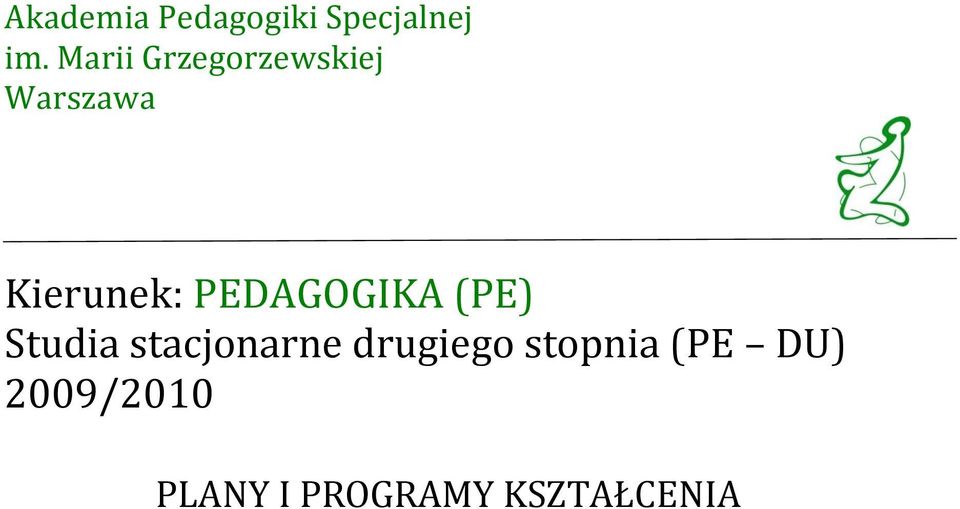 PEDAGOGIKA (PE) Studia stacjnarne drugieg