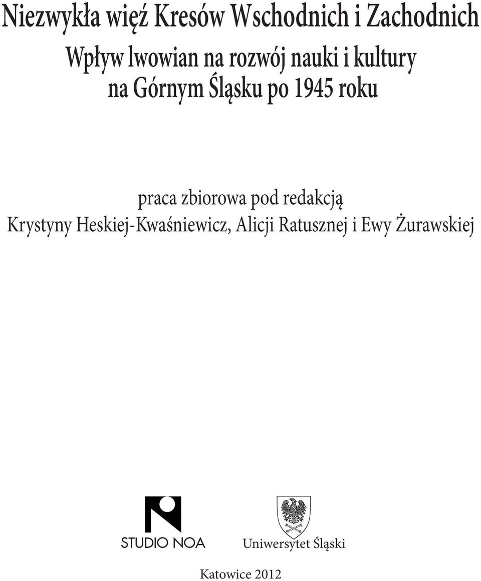 zbiorowa pod redakcją Krystyny Heskiej-Kwaśniewicz, Alicji