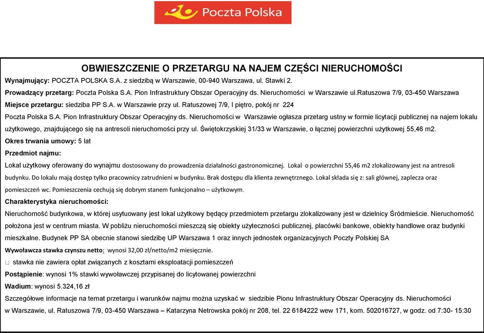 Nieruchomości w Warszawie ogłasza przetarg ustny w formie licytacji publicznej na najem lokalu użytkowego, znajdującego się na antresoli nieruchomości przy ul.