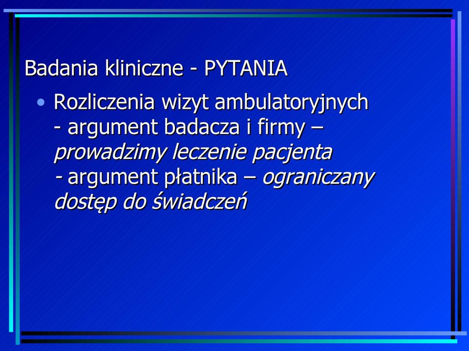 firmy prowadzimy leczenie pacjenta -