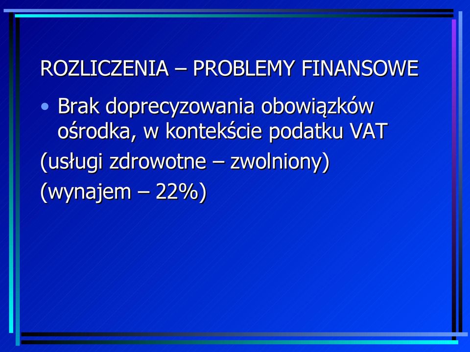 ośrodka, w kontekście podatku VAT