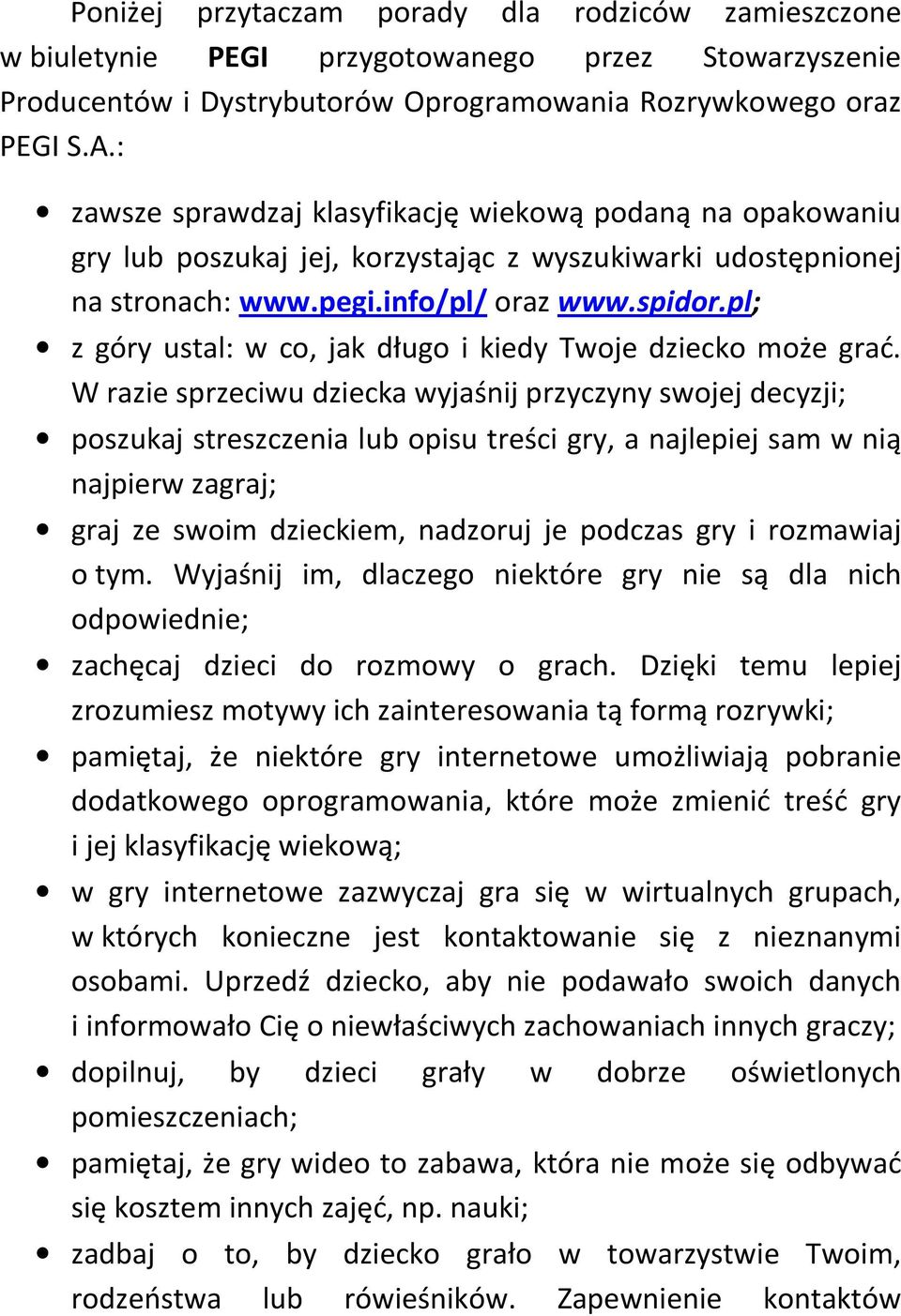 pl; z góry ustal: w co, jak długo i kiedy Twoje dziecko może grać.