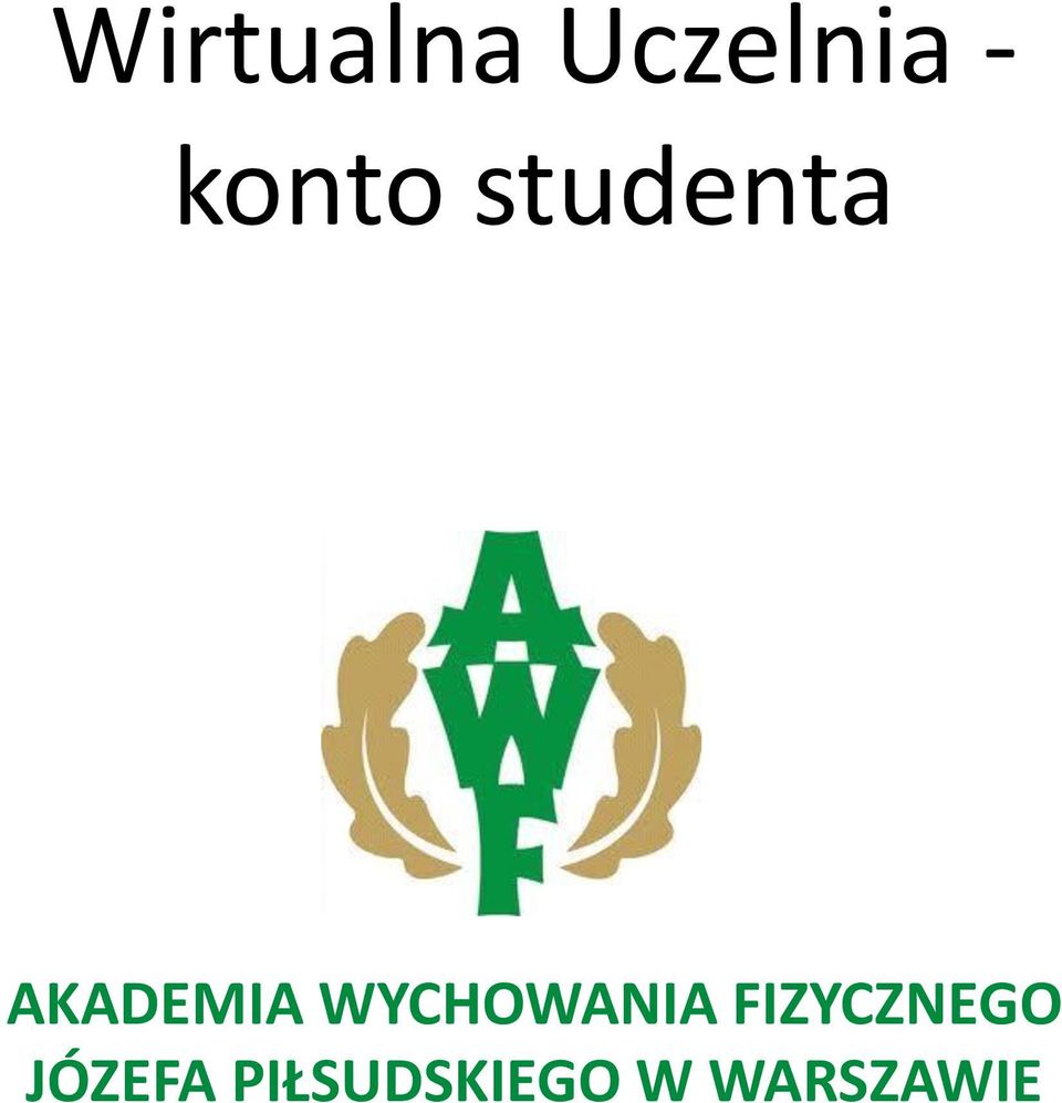 WYCHOWANIA FIZYCZNEGO