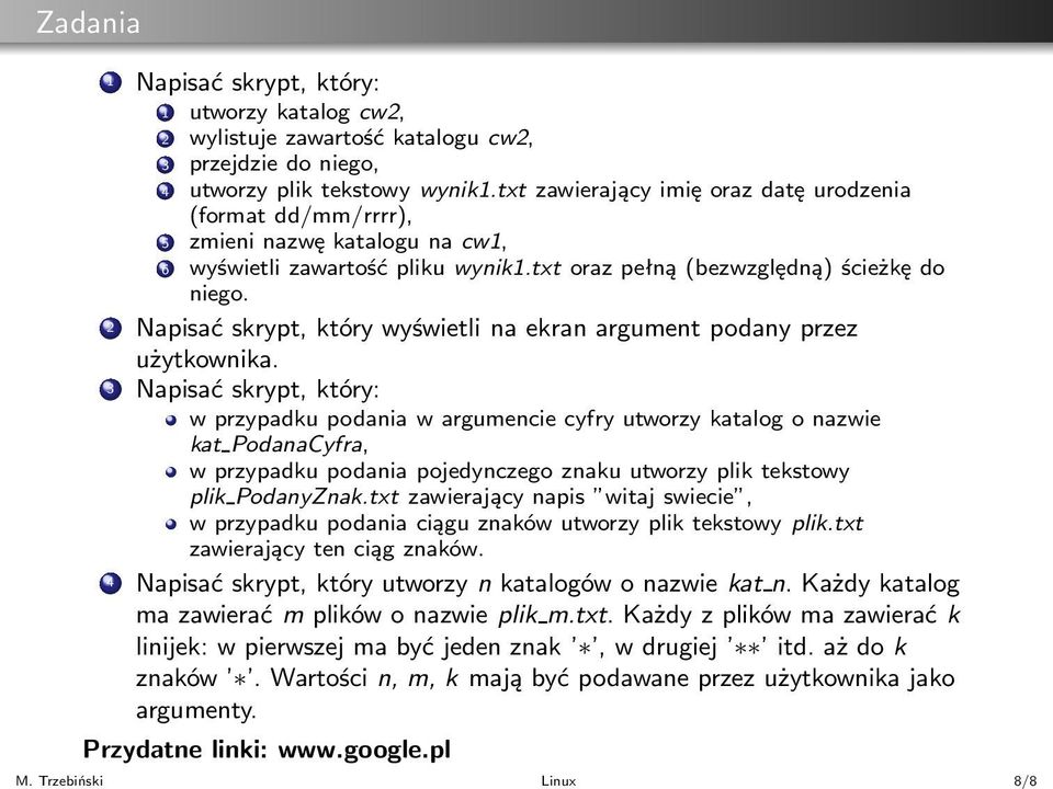 2 Napisać skrypt, który wyświetli na ekran argument podany przez użytkownika.