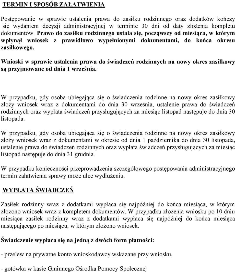 Wnioski w sprawie ustalenia prawa do świadczeń rodzinnych na nowy okres zasiłkowy są przyjmowane od dnia 1 września.