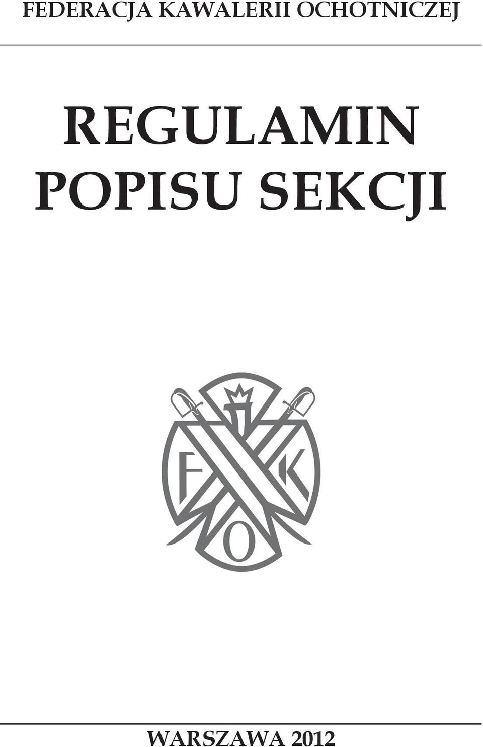 OCHOTNICZEJ