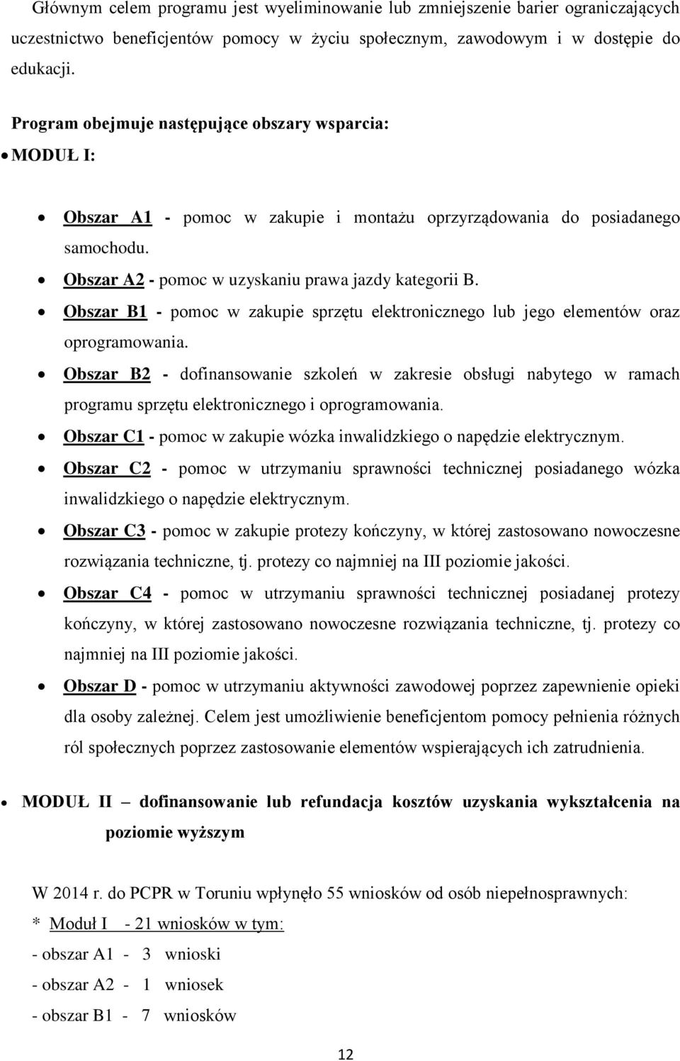 Obszar B1 - pomoc w zakupie sprzętu elektronicznego lub jego elementów oraz oprogramowania.