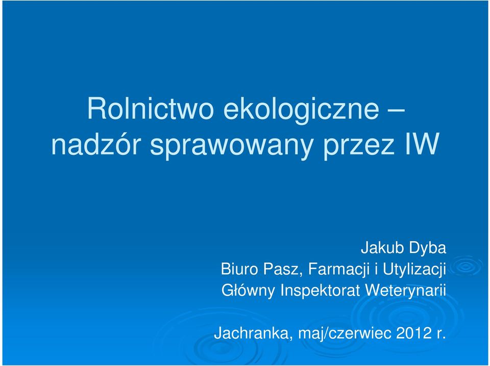 Pasz, Farmacji i Utylizacji Główny