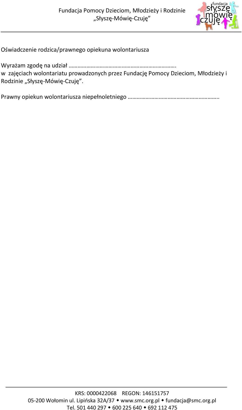 w zajęciach wolontariatu prowadzonych przez Fundację