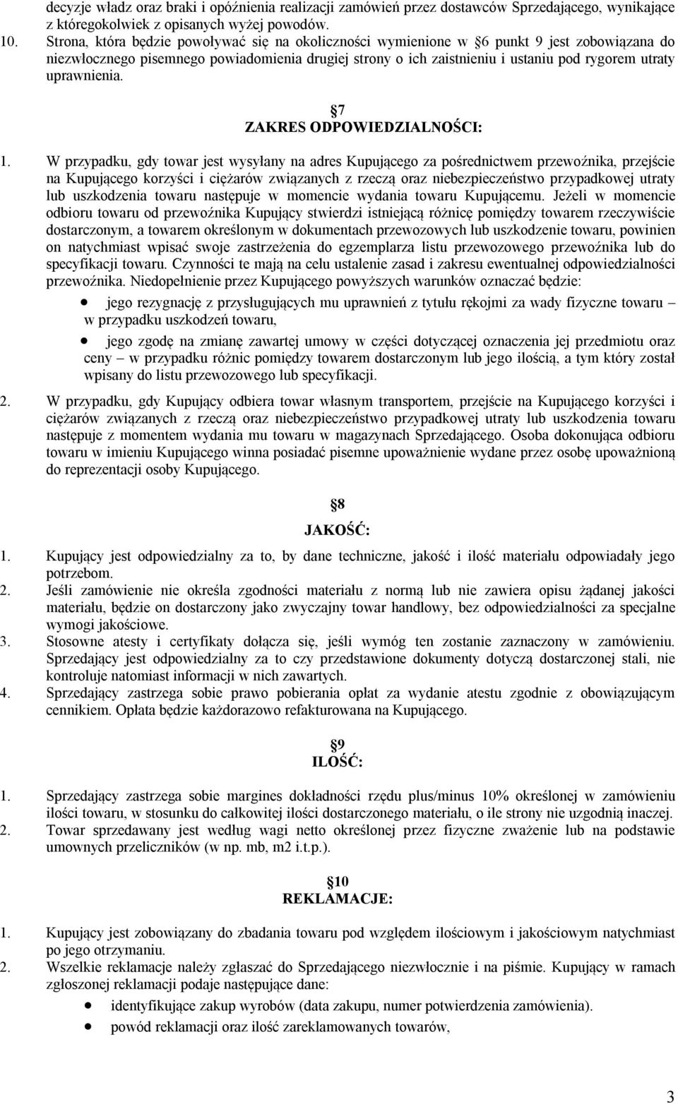 uprawnienia. 7 ZAKRES ODPOWIEDZIALNOŚCI: 1.