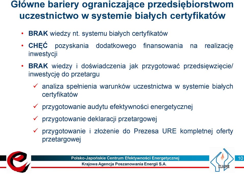 przedsięwzięcie/ inwestycję do przetargu analiza spełnienia warunków uczestnictwa w systemie białych certyfikatów przygotowanie audytu