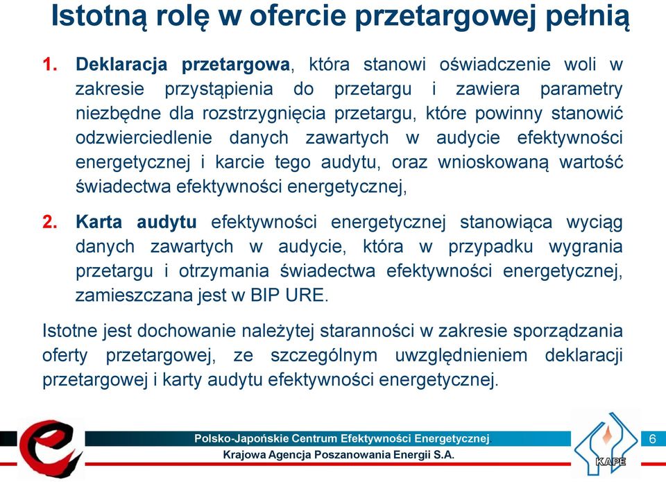 danych zawartych w audycie efektywności energetycznej i karcie tego audytu, oraz wnioskowaną wartość świadectwa efektywności energetycznej, 2.