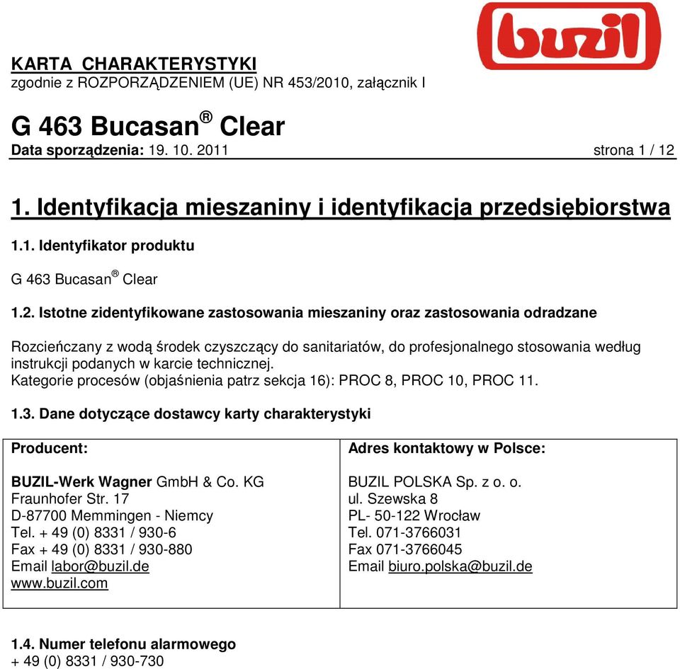 1. Identyfikacja mieszaniny i identyfikacja przedsiębiorstwa 1.1. Identyfikator produktu 1.2.