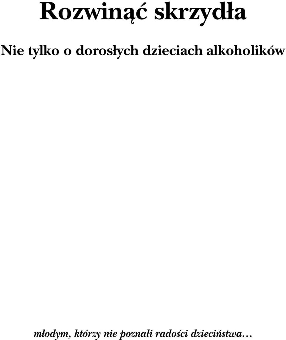 dzieciach alkoholików