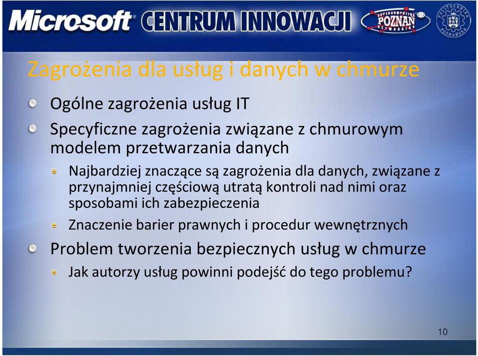 przynajmniej częściową utratą kontroli nad nimi oraz sposobami ich zabezpieczenia Znaczenie barier prawnych