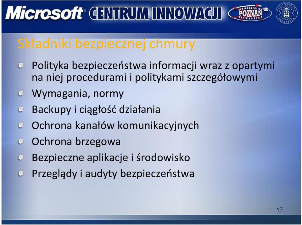 Backupy i ciągłość działania Ochrona kanałów komunikacyjnych Ochrona