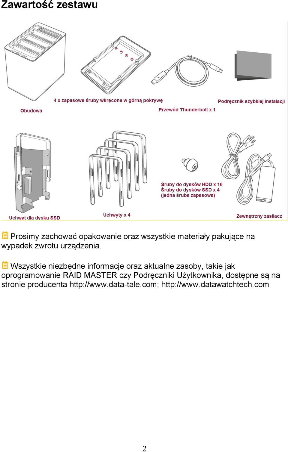Wszystkie niezbędne informacje oraz aktualne zasoby, takie jak oprogramowanie