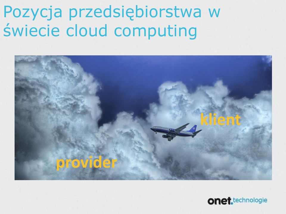 w świecie cloud