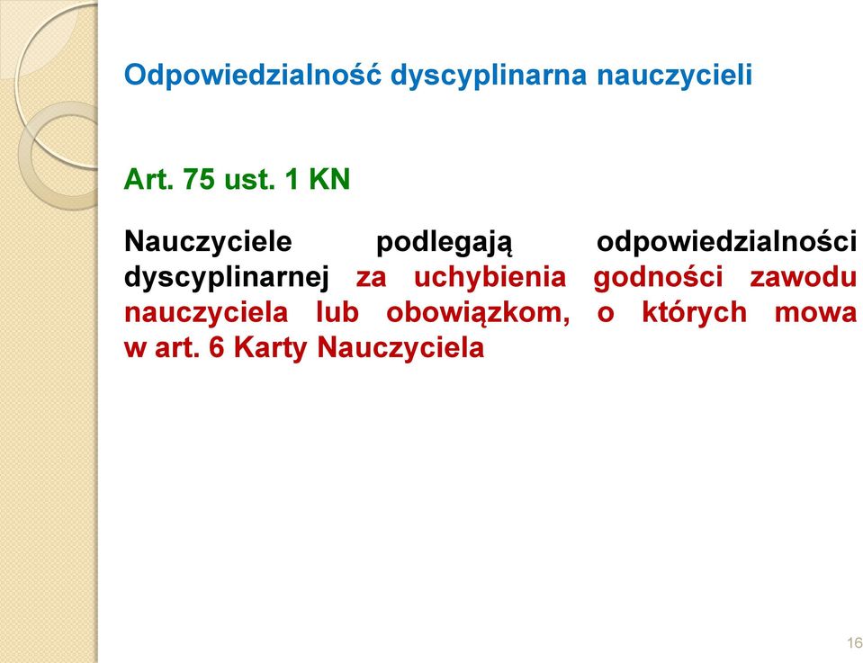 dyscyplinarnej za uchybienia godności zawodu