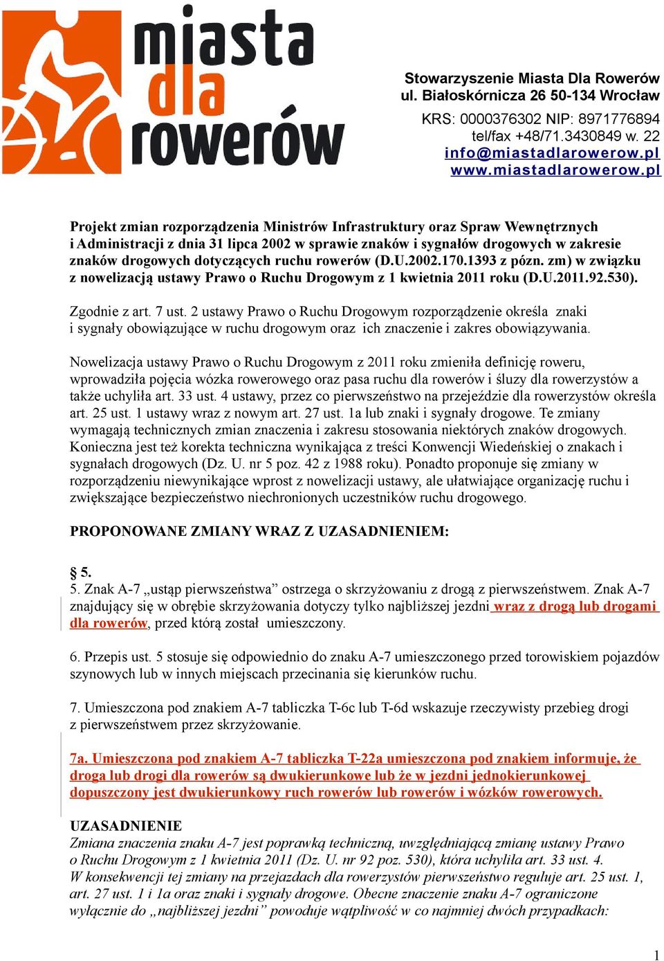 pl Projekt zmian rozporządzenia Ministrów Infrastruktury oraz Spraw Wewnętrznych i Administracji z dnia 31 lipca 2002 w sprawie znaków i sygnałów drogowych w zakresie znaków drogowych dotyczących