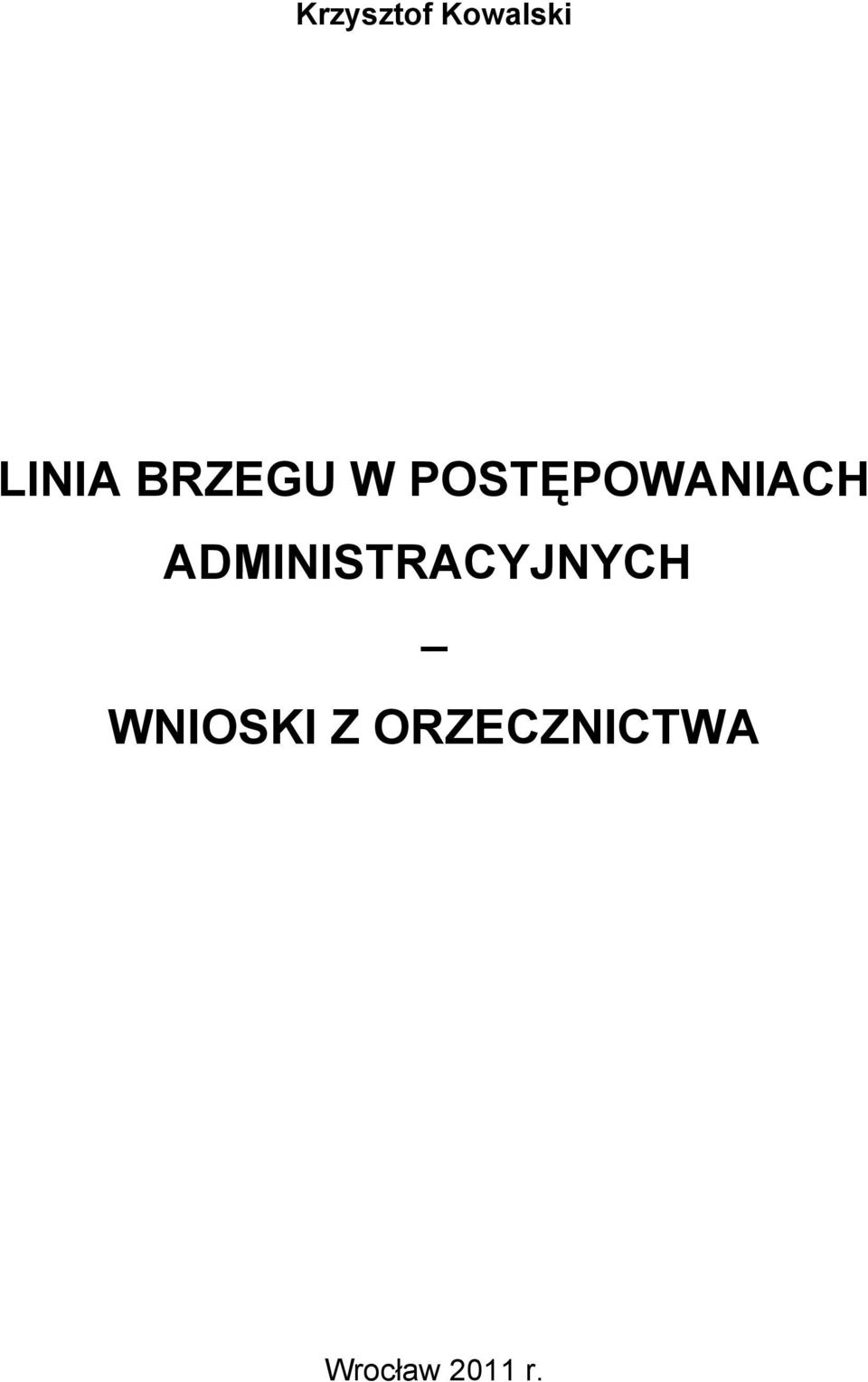 ADMINISTRACYJNYCH WNIOSKI