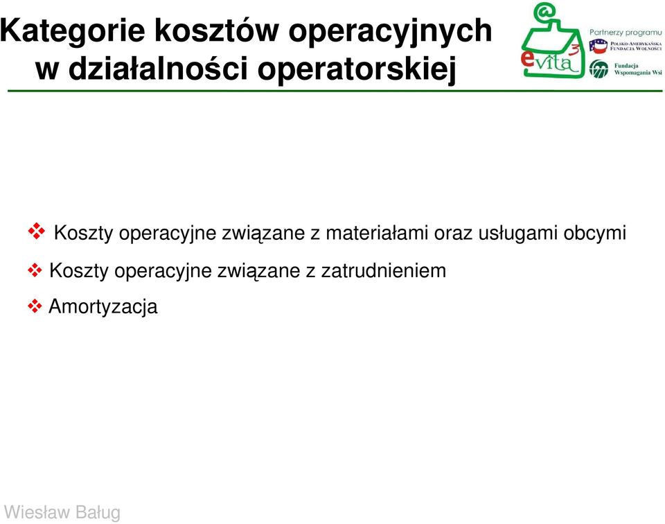 operacyjne związane z materiałami oraz