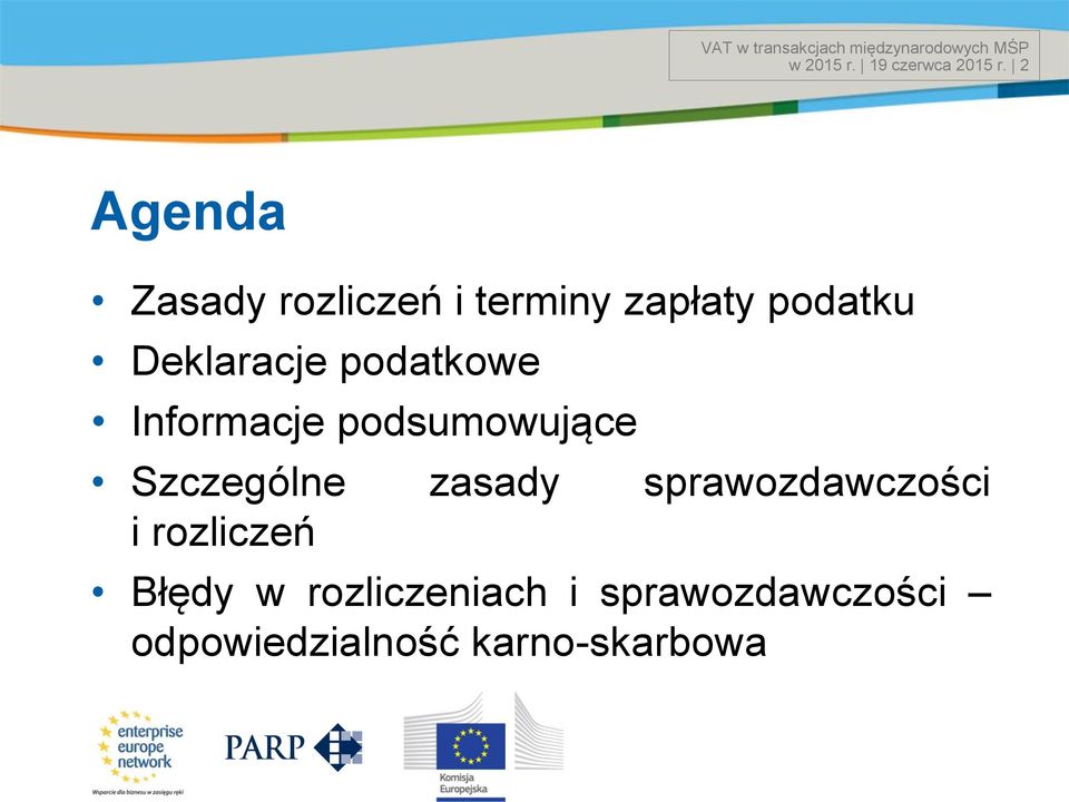 podatkowe Informacje podsumowujące Szczególne zasady sprawozdawczości