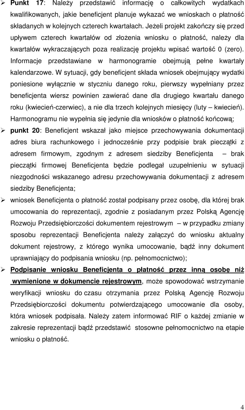 Informacje przedstawiane w harmonogramie obejmują pełne kwartały kalendarzowe.