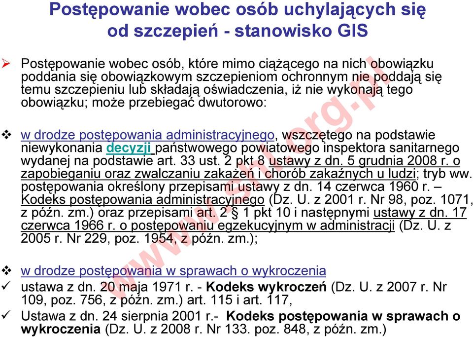 sanitarnego wydanej na podstawie art. 33 ust. 2 pkt 8 ustawy z dn. 5 grudnia 2008 r. o zapobieganiu oraz zwalczaniu zakażeń i chorób zakaźnych u ludzi; tryb ww.