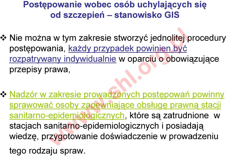 postępowań powinny sprawować osoby zapewniające obsługę prawną stacji sanitarno-epidemiologicznych, które są